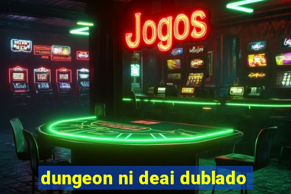 dungeon ni deai dublado